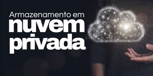 Armazenamento em nuvem privada: como proteger dados importantes?