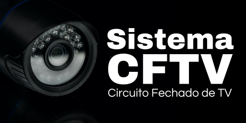 O que é CFTV ou Circuito Fechado de TV?