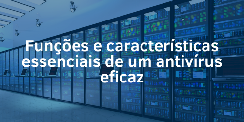 Quais são características essenciais para um ativírus?