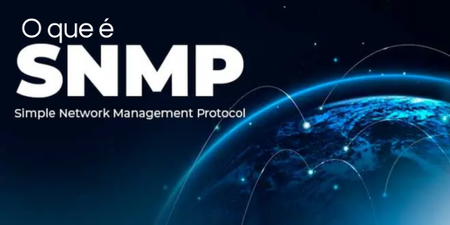 O que é SNMP (Simple Network Management Protocol)?
