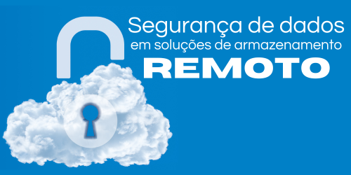 Segurança de dados em soluções de armazenamento remoto