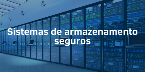 Sistemas de armazenamento seguros e a segurança dos dados empresariais