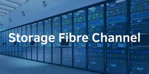O que é Storage Fibre Channel?