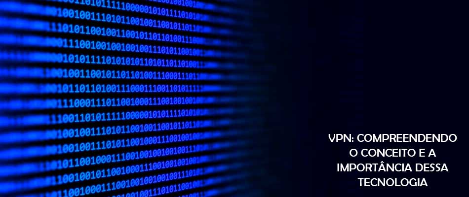 O que é VPN?