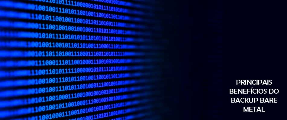 Quais são os benefícios do backup bare metal